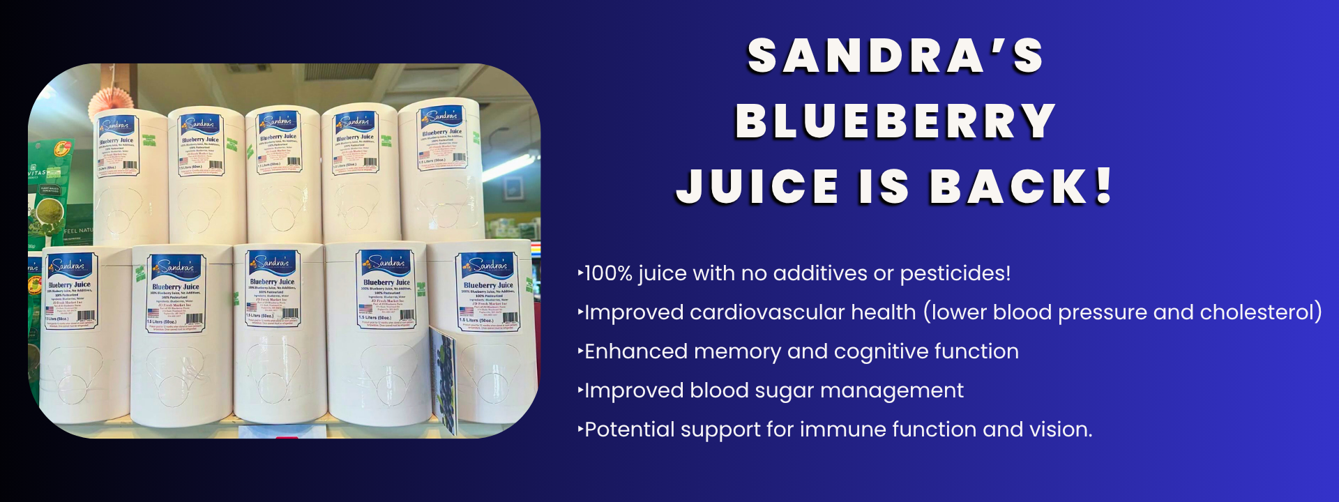Sandra's Blueberry Juice is Back at Sandra's